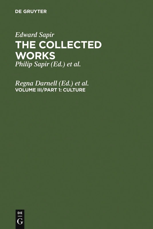 The Collected Works of Edward Sapir: Culture v. 3 (Collected Works of Edward Spair): 03