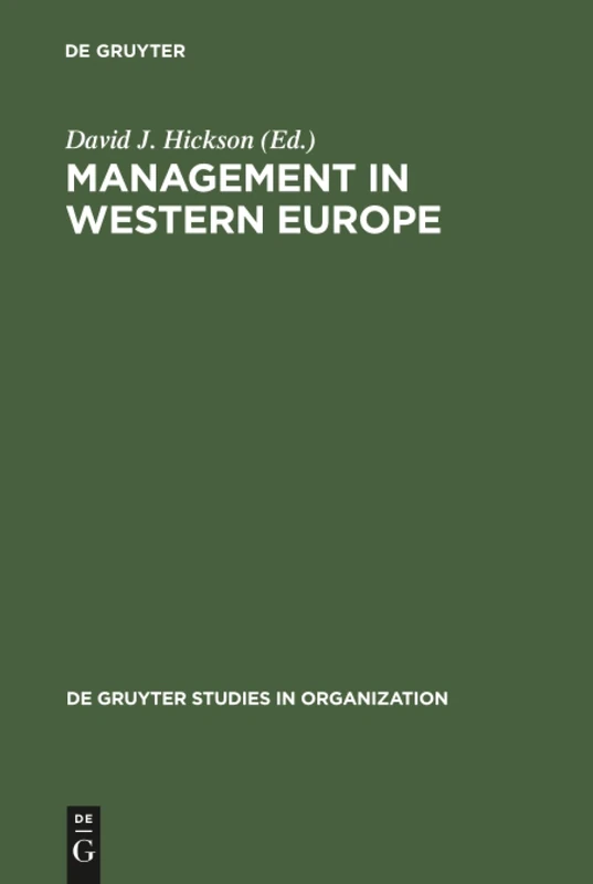 Management in Western Europe: Society, Culture and Organization in Twelve Nations: 47 (De Gruyter Studies in Organization, 47)