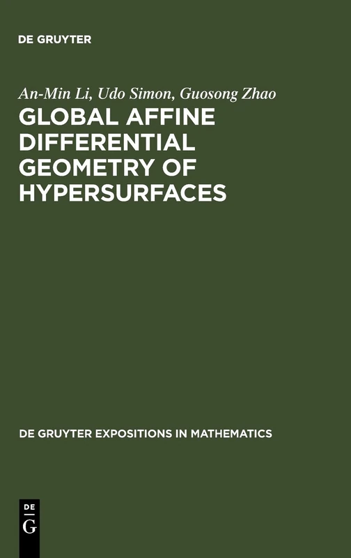 De Gruyter Global Affine Differential Geometry of Hypersurfaces
