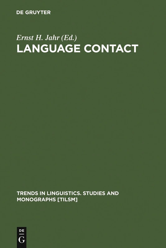 Language Contact: Theoretical and Empirical Studies: 60 (Trends in Linguistics. Studies and Monographs [TiLSM], 60)