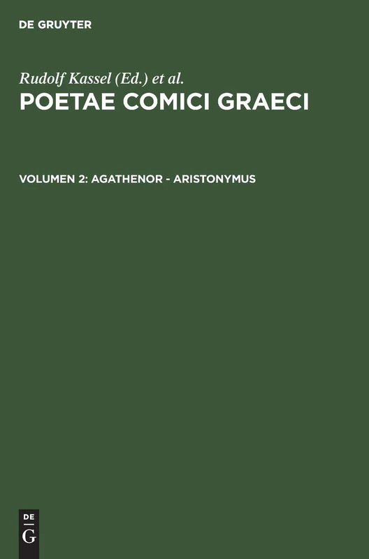 De Gruyter Agathenor - Aristonymus: 2 (POETAE COMICI GRAECI)