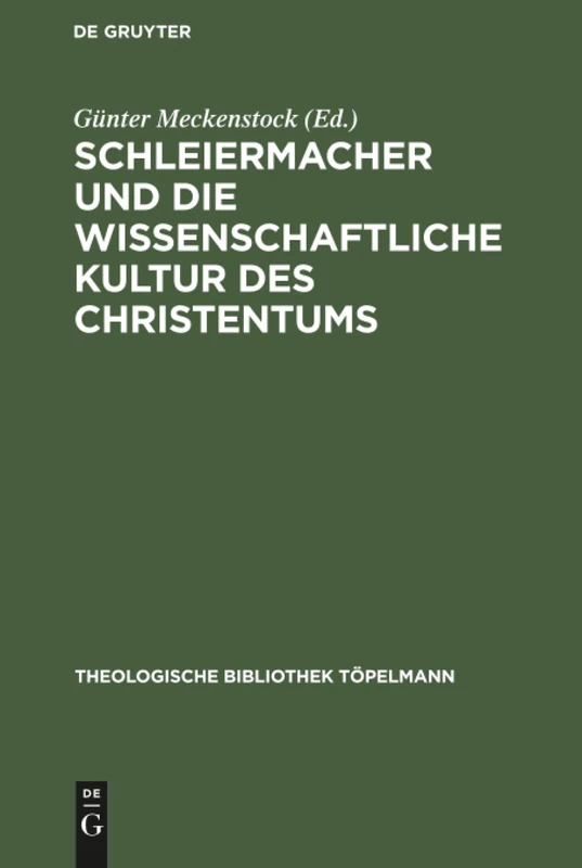 De Gruyter Schleiermacher und die wissenschaftliche Kultur