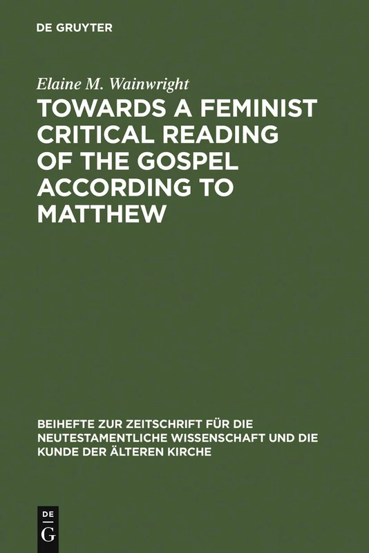 De Gruyter Towards a Feminist Critical Reading of Matthew 60
