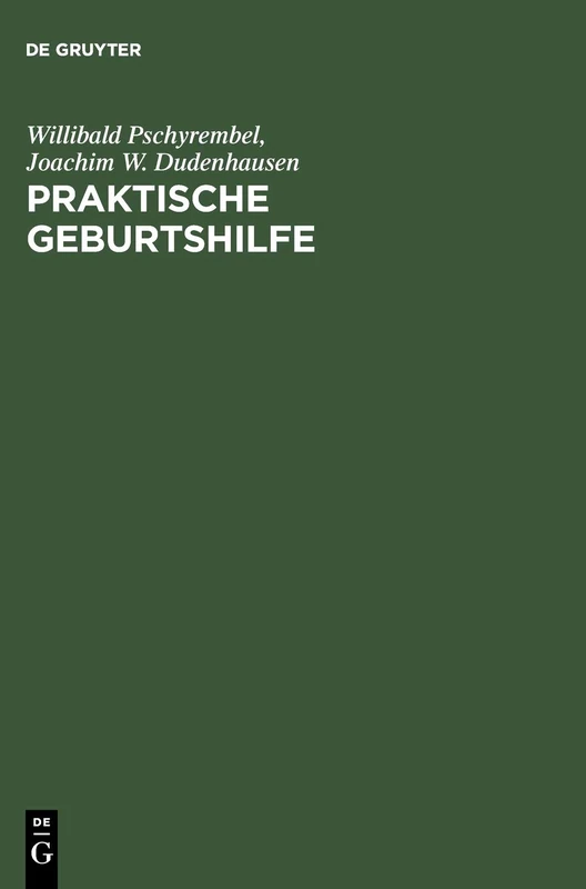 Praktische Geburtshilfe: Mit Geburtshilflichen Operationen