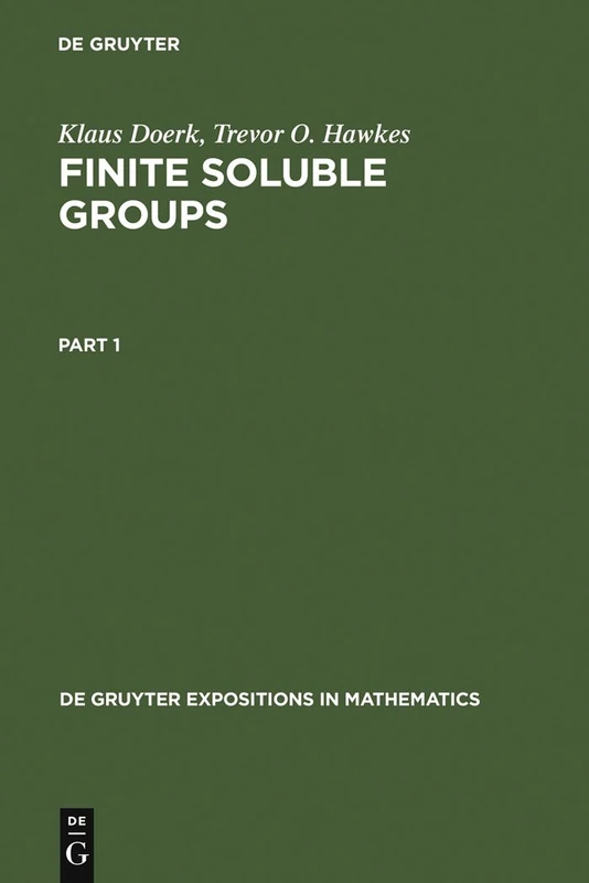 Finite Soluble Groups (De Gruyter Expositions in Mathematics) (2 vol set)