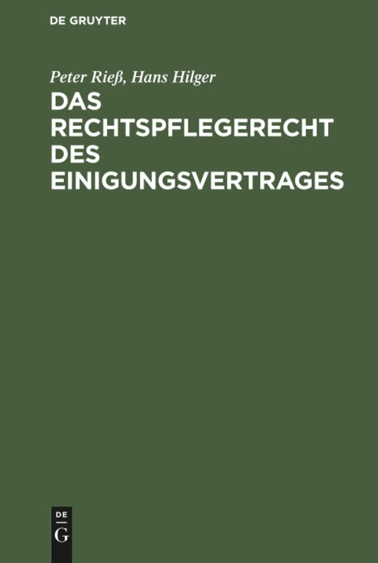 Das Rechtspflegerecht des Einigungsvertrages: Gesamtdarstellung Mit Besonderer Berücksichtigung Der Gerichtsverfassung Und Des Strafverfahrens