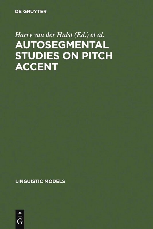 Autosegmental Studies on Pitch Accent: 11 (Linguistic Models, 11)
