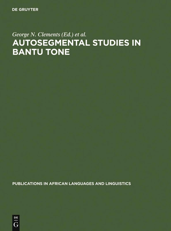 Autosegmental Studies in Bantu Tone: 3 (Publications in African Languages and Linguistics, Band 3)