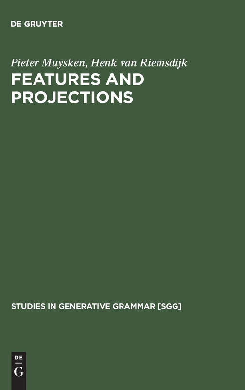 Features and Projections (Studies in Generative Grammar): 25
