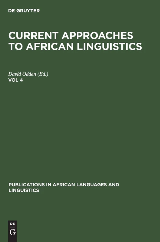 Current Approaches to African Linguistics. Vol 4: 7 (Publications in African Languages and Linguistics, 7)