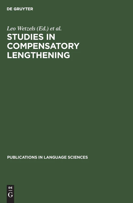Studies in Compensatory Lengthening: 23 (Publications in Language Sciences, 23)