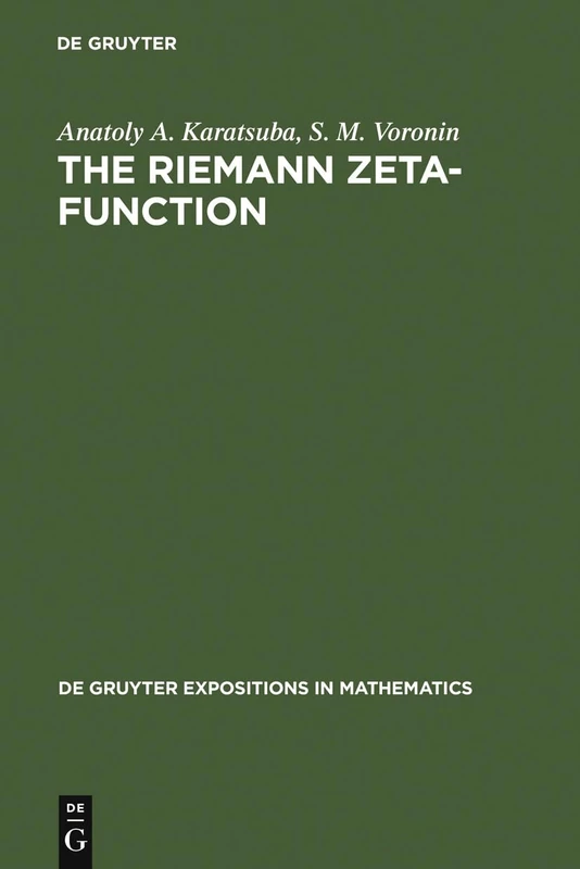 The Riemann Zeta-Function: 5 (De Gruyter Expositions in Mathematics, 5)
