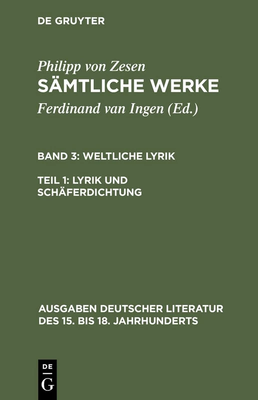 Lyrik Und Schäferdichtung: 143 (Ausgaben Deutscher Literatur Des 15. Bis 18. Jahrhunderts)