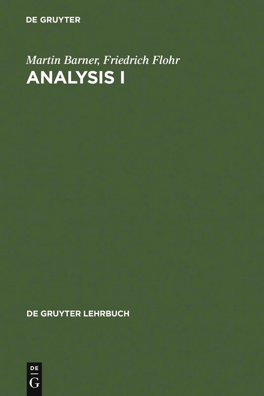Analysis I: 1 Bande (de Gruyter Lehrbuch)