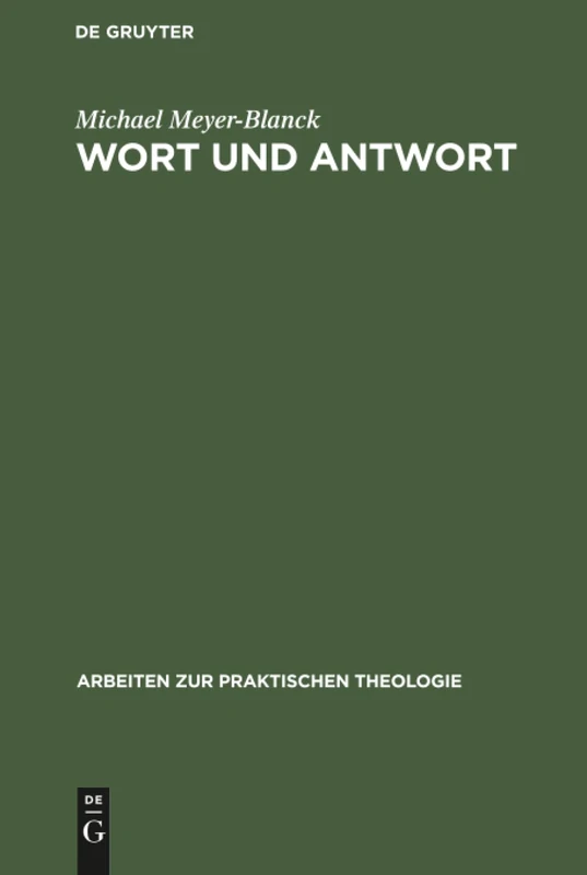 Wort und Antwort: Geschichte Und Gestaltung Der Konfirmation Am Beispiel Der : Ev.-Luth. Landeskirche Hannovers: 2 (Arbeiten Zur Praktischen Theologie)