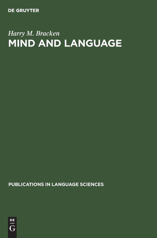 Mind and Language: Essays on Descartes and Chomsky: 14 (Publications in Language Sciences)