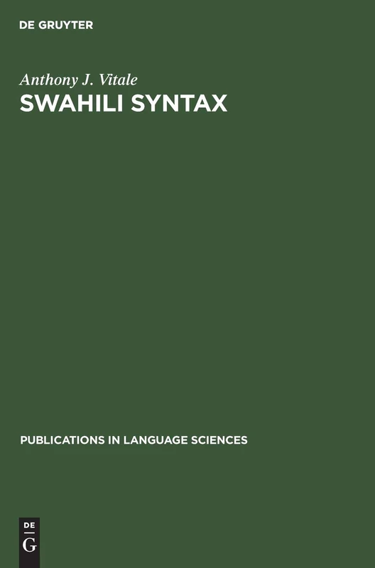 Swahili Syntax: 5 (Publications in Language Sciences, 5)