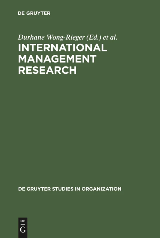 International Management Research: Looking to the Future: 46 (De Gruyter Studies in Organization, 46)