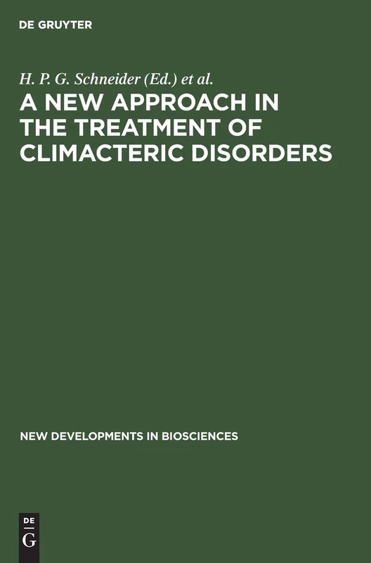 A New Approach in the Treatment of Climacteric Disorders: 7 (New Developments in Biosciences, 7)