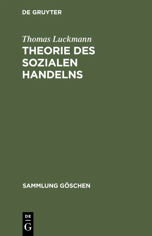 Theorie des sozialen Handelns: 2108 (Sammlung Göschen)