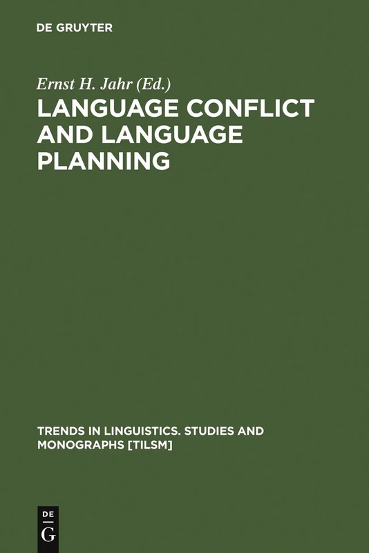 Language Conflict and Language Planning: 72 (Trends in Linguistics. Studies and Monographs [TiLSM], 72)