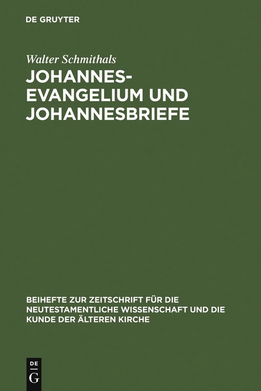 Johannesevangelium und Johannesbriefe: Forschungsgeschichte und Analyse: 64 (Beihefte zur Zeitschrift fur die Neutestamentliche Wissenschaft, 64)