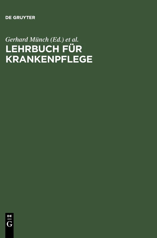 Lehrbuch für Krankenpflege: Ein Prinzip- Und Praxisorientiertes Arbeitsbuch