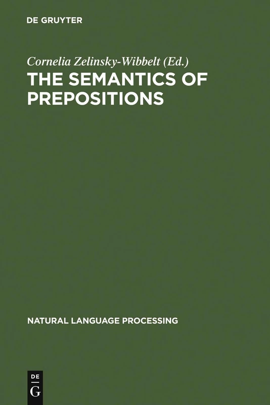 The Semantics of Prepositions: From Mental Processing to Natural Language Processing: 3