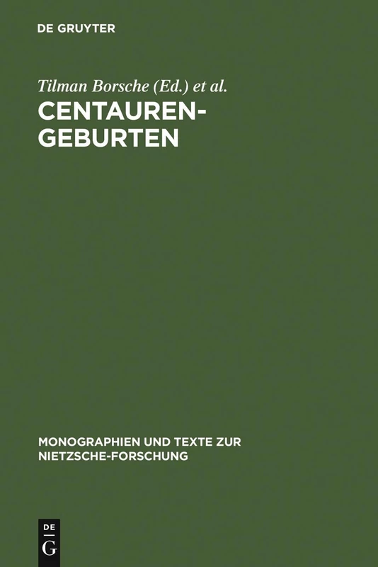 De Gruyter Centauren-Geburten - Nietzsche Research Monograph