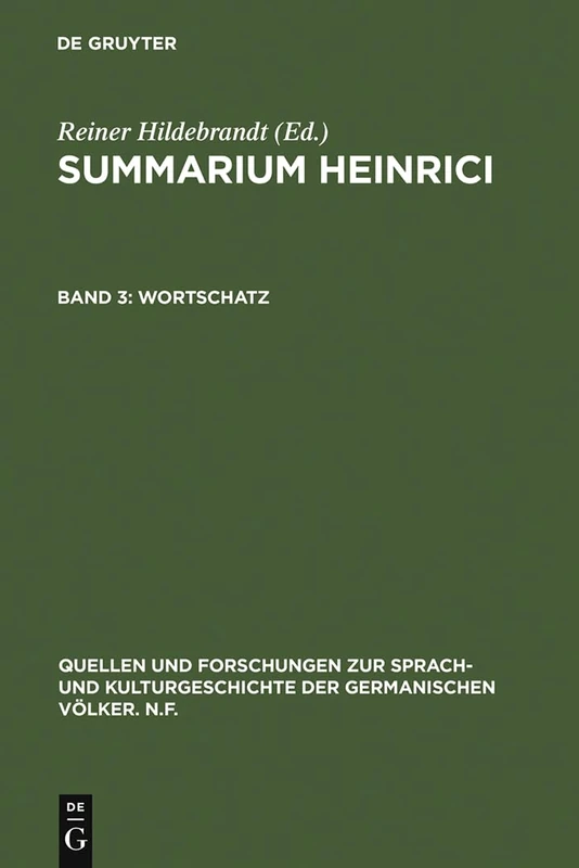 Wortschatz: Register Der Deutschen Glossen Und Ihrer Lateinischen Bezugswörter Auf Der Grundlage Der Gesamtüberlieferung: 109 (Quellen Und Forschungen Zur Sprach- Und Kulturgeschichte der)
