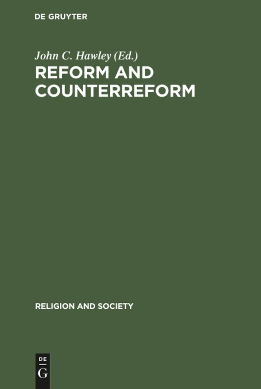 Reform and Counterreform: Dialectics of the Word in Western Christianity since Luther: 34 (Religion and Society, 34)