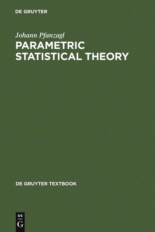 Parametric Statistical Theory (De Gruyter Textbook)