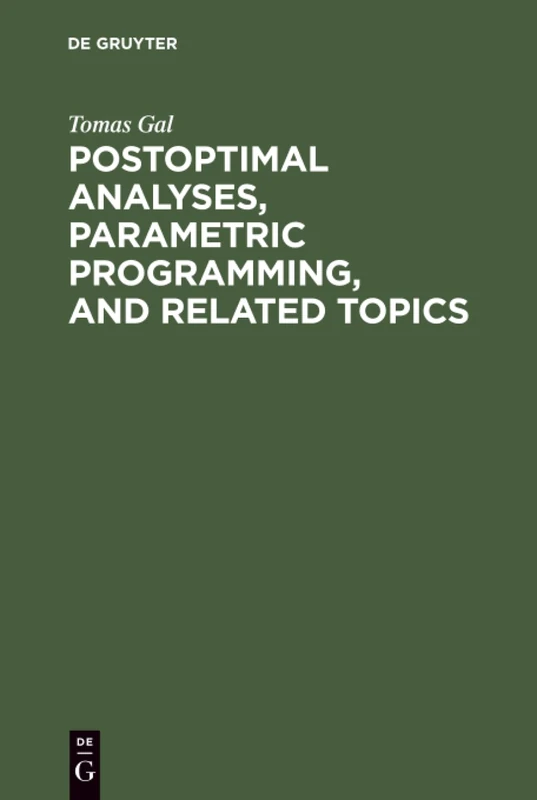 Postoptimal Analyses, Parametric Programming, and Related Topics: Degeneracy, Multicriteria Decision Making, Redundancy