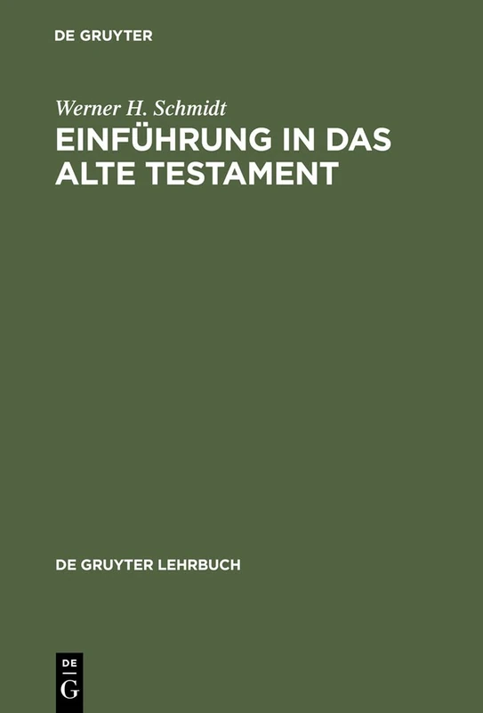 Einführung in das Alte Testament (de Gruyter Lehrbuch)