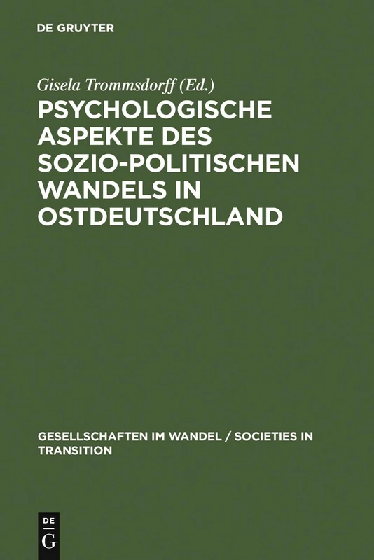 Psychologische Aspekte des sozio-politischen Wandels in Ostdeutschland: 2 (Gesellschaften Im Wandel / Societies in Transition)