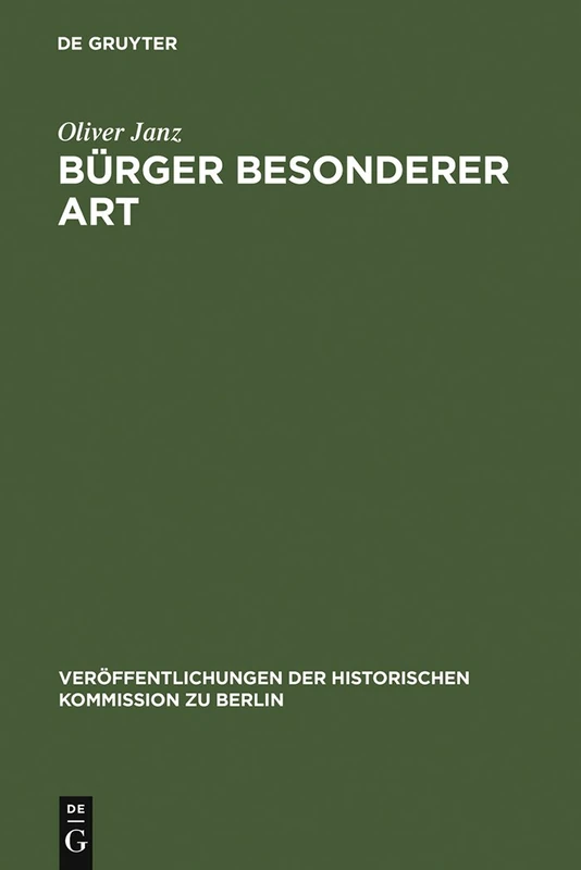 Bürger besonderer Art: Evangelische Pfarrer in Preußen 1850-1914: 87 (Veröffentlichungen der Historischen Kommission Zu Berlin)
