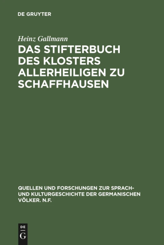 Das Stifterbuch des Klosters Allerheiligen zu Schaffhausen: Kritische Neuedition Und Sprachliche Einordnung: 104 (Quellen Und Forschungen Zur Sprach- Und Kulturgeschichte der) - Image 1