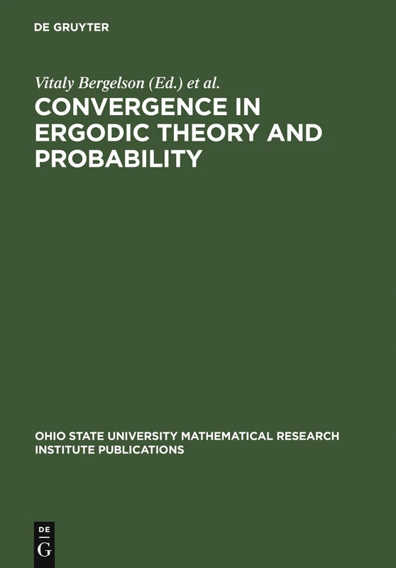 Convergence in Ergodic Theory and Probability (Ohio State University Mathematical Research Institute Publications): 5