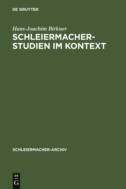 Schleiermacher-Studien im Kontext: 16 (Schleiermacher-Archiv)