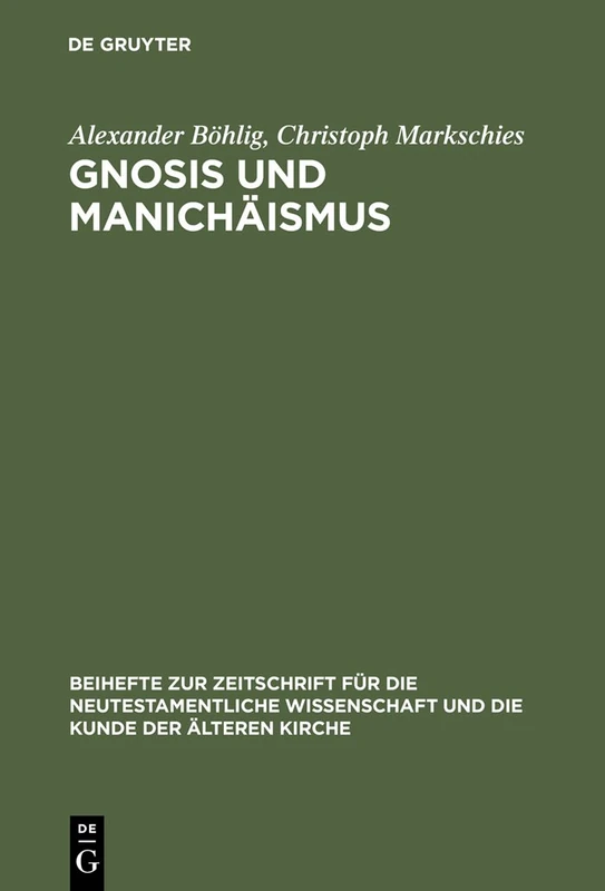 De Gruyter Gnosis und Manichaismus - BZNW Research Book