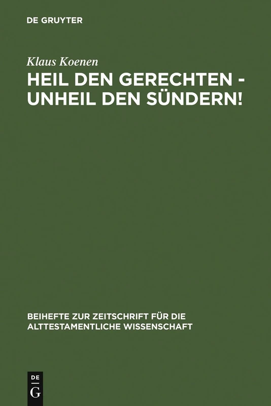 De Gruyter - Heil den Gerechten - Unheil den Sundern! 229
