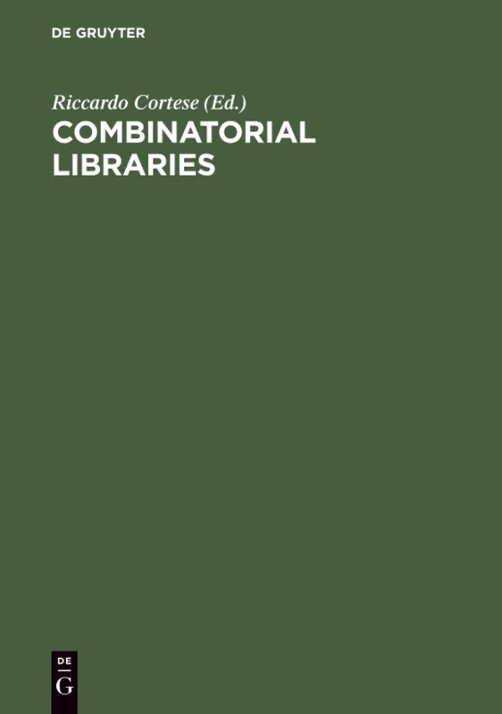 Combinatorial Libraries: Synthesis, Screening and Application Potential