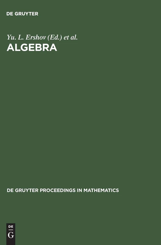 Algebra: Proceedings of the Third International Conference on Algebra held in Krasnoyarsk, August 23–28, 1993 (De Gruyter Proceedings in Mathematics)