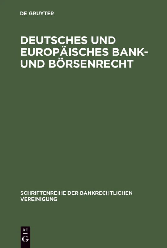 Deutsches und europäisches Bank- und Börsenrecht: Bankrechtstag 1993: 5 (Schriftenreihe Der Bankrechtlichen Vereinigung)