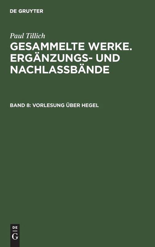 Vorlesung Über Hegel: (Frankfurt 1931/32): 8 (Patristische Texte Und Studien,)