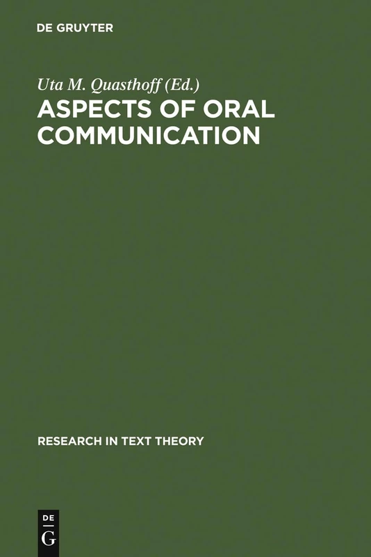 Aspects of Oral Communication: 21 (Research in Text Theory, 21)