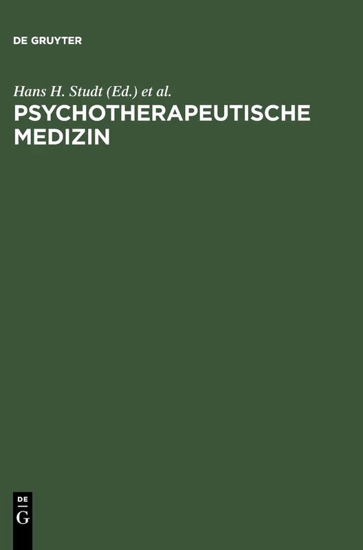 Psychotherapeutische Medizin: Psychoanalyse - Psychosomatik - Psychotherapie. Ein Leitfaden Für Klinik Und PRAXIS