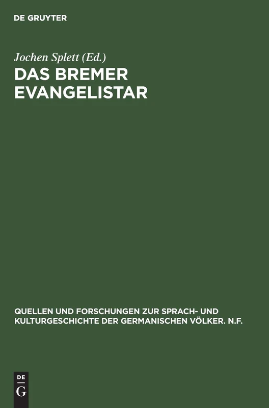 Das Bremer Evangelistar: 110 (Quellen Und Forschungen Zur Sprach- Und Kulturgeschichte der)