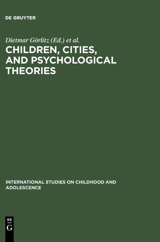 Children, Cities, and Psychological Theories: Developing Relationships (International Studies on Childhood & Adolescence): 5 - Image 1