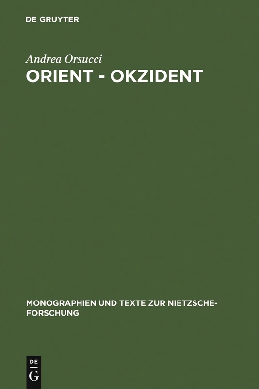 De Gruyter Orient - Okzident: Nietzsche's Philosophy Book - Image 1